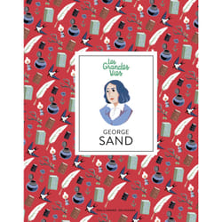 Les grandes vies : George Sand