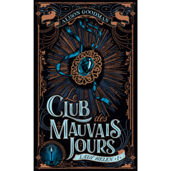 Lady Helen Tome 1 : Lady Helen : Le Club des Mauvais Jours