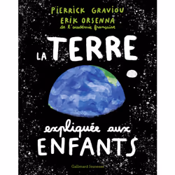 ISBN La Terre expliquée aux enfants, Français, 152 pages