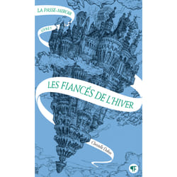 La Passe-miroir Tome 1 : Les fiancés de l'hiver