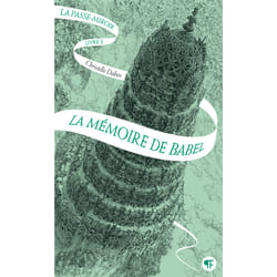 La Passe-miroir Tome 3 : La mémoire de Babel