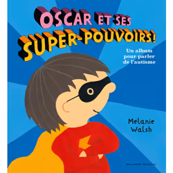 ISBN Oscar et ses super-pouvoirs !, Français, 32 pages