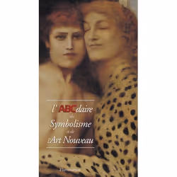 ISBN L’ABCdaire du symbolisme et de l’art nouveau, 120 pages
