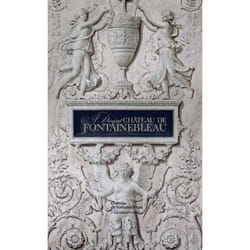 A Day at Château de Fontainebleau