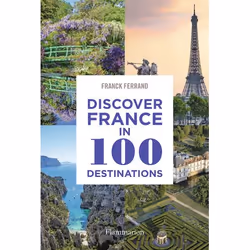 ISBN Discover France in 100 Destinations, Livre broché, 168 pages
