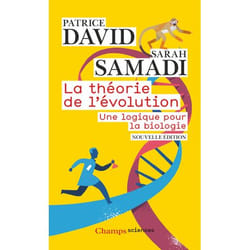 La Théorie de l'évolution - Une logique pour la biologie (Poche)