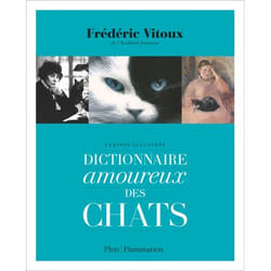 Dictionnaire amoureux des chats
