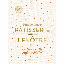 ISBN Faites votre pâtisserie comme Lenôtre, Livre broché, 432 pages