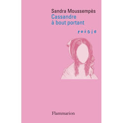 Cassandre à bout portant