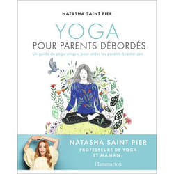 Yoga pour parents débordés - Un guide de yoga unique, pour aider les parents à rester zen (Relié)
