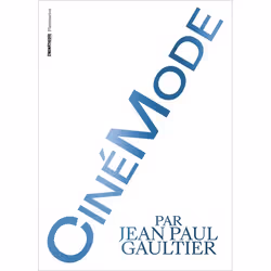 ISBN CinéMode par Jean Paul Gaultier, 240 pages