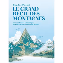 ISBN Le Grand récit des montagnes, 304 pages