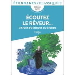 Écoutez le rêveur... - Visions poétiques du monde (Poche)