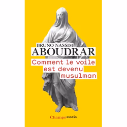 ISBN Comment le voile est devenu musulman, 256 pages
