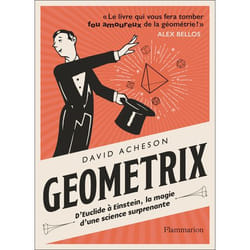 Géométrix - D'Euclide à Einstein, la magie d'une science surprenante (Broché)
