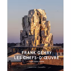 ISBN Frank Gehry - Les chefs-d'œuvre, Couverture rigide, 384 pages