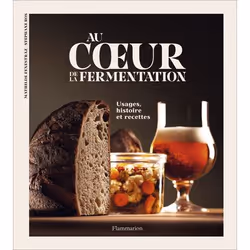 ISBN Au cœur de la fermentation, Couverture rigide, 208 pages