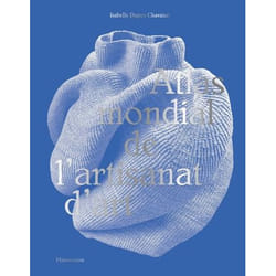 Atlas mondial de l'artisanat d'art (Relié)
