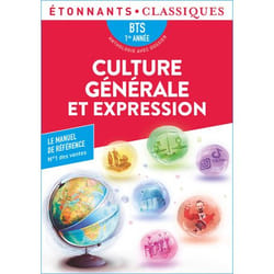 Culture générale et expression - BTS 1re année - BTS 1RE ANNEE (Poche)