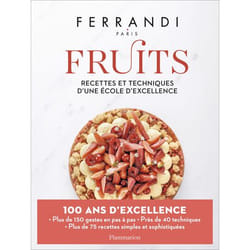 FERRANDI Paris - Fruits - Recettes et techniques d'une école d'excellence (Relié)