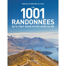 Les 1001 randonnées qu'il faut avoir faites dans sa vie (Broché)