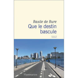 Que le destin bascule (Broché)