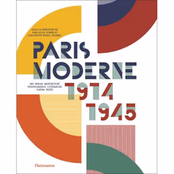 ISBN Paris Moderne, 1914-1945, histoire, Couverture rigide, 352 pages