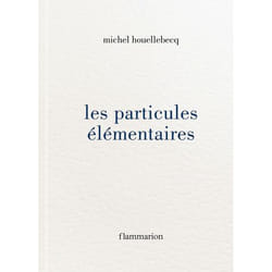 Les Particules elementaires (Grand format)