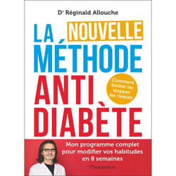 La Nouvelle Méthode anti-diabète - Comment limiter ou stopper les risques (Broché)