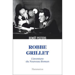 Robbe-Grillet - L'aventure du Nouveau Roman (Grand format)