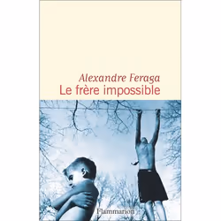 ISBN Le frère impossible, Littérature, Livre broché, 256 pages