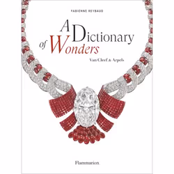 ISBN A Dictionary of Wonders: Van Cleef &amp; Arpels, Couverture rigide, 360 pages
