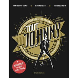 Tout Johnny - Toute la discographie de Johnny, des entretiens inédits et bien plus encore (Broché)