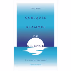ISBN Quelques grammes de silence, Psychologie, Couverture rigide, 176 pages