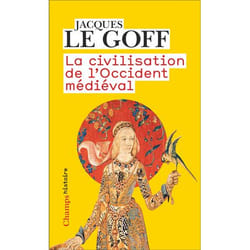 La civilisation de l'Occident médiéval (Poche)