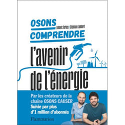 Osons comprendre. L'avenir de l'énergie - L'avenir de l'énergie (Broché)