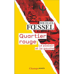 Quartier rouge - Le plaisir et la gauche (Poche)