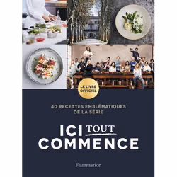 ISBN Ici tout commence, Cooking, Livre broché, 192 pages