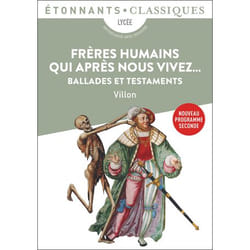 Frères humains qui après nous vivez... - Ballades et Testaments (Poche)