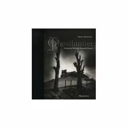 ISBN Ghosthunter: Journey Through Haunted France, Photographie, Anglais, Couverture rigide, 192 pages