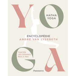 Yoga - Encyclopédie - Hatha Yoga - Toutes les Âsanas pas à pas (Relié)