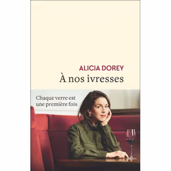 ISBN À nos ivresses, Essai, Livre broché, 192 pages