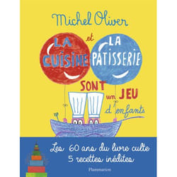 La cuisine et la pâtisserie sont un jeu d'enfants (Relié)
