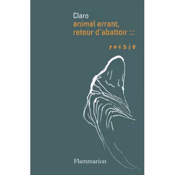 ISBN Animal errant, retour d'abattoir, poésie, Livre broché, 160 pages