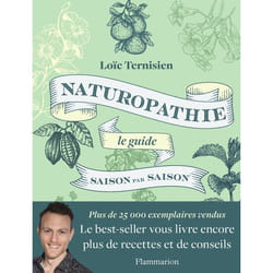 NATUROPATHIE, LE GUIDE SAISON PAR SAISON, Ternisien Loïc