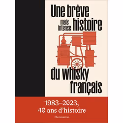 ISBN Une brève mais intense histoire du whisky français, Couverture rigide, 288 pages