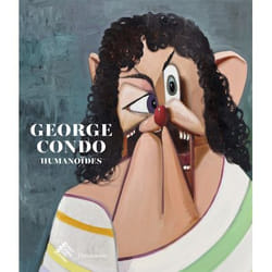 George Condo - Humanoïdes (Relié)
