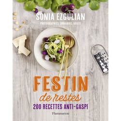 Festin de restes - 200 recettes anti-gaspi (Broché)