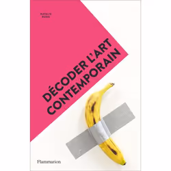 ISBN Décoder l'art contemporain, histoire, Livre broché, 176 pages