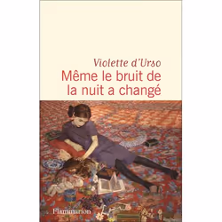 ISBN Même le bruit de la nuit a changé, Littérature, Livre broché, 306 pages